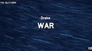Drake - WAR (lyrics video)