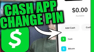 How To Change (or Reset) Your Cash App Card PIN