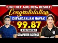 UGC NET Aug 2024 Topper 🥳🥳| Congratulations Dibyaranjan Nayak, Percentile 99.87 Computer Sciences