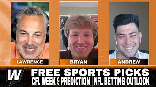 Free Sports Picks | WagerTalk Today | CFL Week 9 Predictions | NFL Betting Outlook | Aug 3