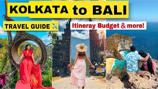 Kolkata to Bali Indonesia Travel Guide | Bali Tour | Bali Tour Packages | India to Indonesia