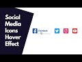 Design Social Media Icons With Hover Effect Using HTML & CSS