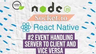 #2 Event handling with socket.io server and client side #reactnative #nodejs #socketio