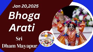 Bhoga Arati Sri Dham Mayapur - January 20, 2025