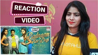 Badnaam Kar Dogi Song Reaction | Pawan Singh | Priyanka singh | Bolly Reacts