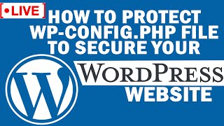 [🔴LIVE] How to protect wp-config.php file to secure your WordPress site?