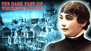The History of The Winchester Mansion