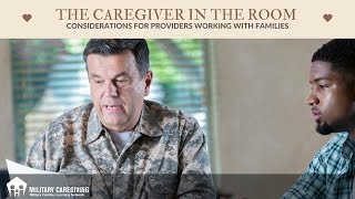 The Caregiver in the Room: Considerations for Providers Working with Families