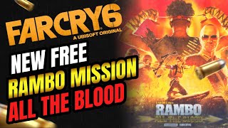 Far Cry 6 : All The Blood - New Free Rambo Mission (4k) No Commentary