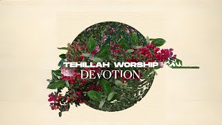 Launch Out (Lyric Video)  - Devotion Album - Tehillah Worship