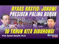 Ryaas Rasyid: Jokowi Presiden Paling Buruk. 10 Tahun Kita Dibohongi | #SPEAKUP