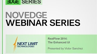 Novedge Webinar #121  RealFlow 2014  The enhanced UI