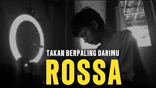 LIRIK LAGU TAKAN BERPALING DARIMU - ROSSA COVER AKUSTIK