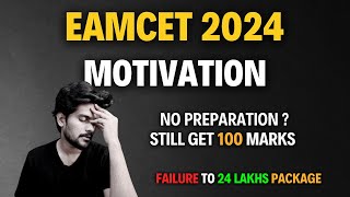 Last Moment *Motivation* Get 100 Marks | EAMCET 2024 | Failed in EAMCET but GOT Highest Package