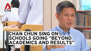 Schools must go beyond academics, give students diversity of strengths: Chan Chun Sing