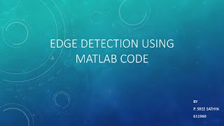 Edge Detection using MATLAB CODE