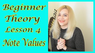 Note Values - Beginner Theory Lesson 4