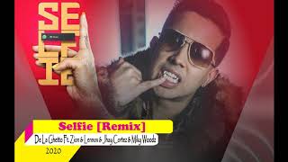 De La Ghetto Ft. Zion y Lennox, Jhay Cortez y Miky Woodz – Selfie (Remix)
