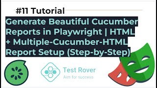 Generate Beautiful Cucumber Reports in Playwright | HTML + Multiple-Cucumber-HTML Report Setup