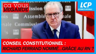 Conseil constitutionnel : Richard Ferrand nommé... grâce au RN ?   | Ça vous regarde (19/02/2025)