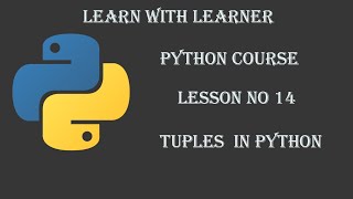 Tuples in Python [Lesson#14]. Learn Python -Full course Tutorial in Urdu/Hindi