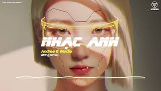 NHẠC ANH - Andree Right Hand Ft.Wxrdie (Bâng Remix)