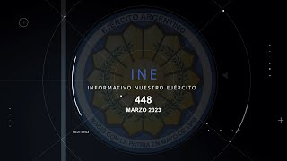 Informativo Nuestro Ejército - INE 448 - Sábado 18 de Marzo 2023