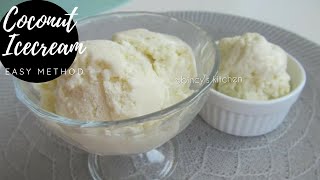 തേങ്ങാ പാൽ ഐസ്ക്രീം | Coconut Ice cream | No Condensed Milk| Easy Homemade Icecream | Recipe no :99