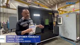 Gweike Customer Feedback From Colombia LF3015GA 6000W