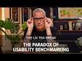 UX Tea Break: The paradox of usability benchmarking