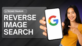 How To Reverse Image Search On Google - Full Guide