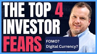 Understanding and Overcoming the Top 4 Investor Fears #fomo #digitalcurrency