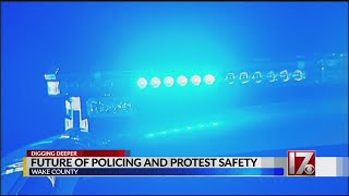 Future of policing and protest safety in Wake County