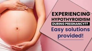 How Serious Is Low Thyroid Hormone During Pregnancy ?