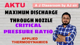 MAXIMUM DISCHARGE THROUGH NOZZLE, CONDITION FOR MAXIMUM DISCHARGE, CRITICAL PRESSURE RATIO #nozzles