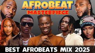 AROBEATS MIX 2025 💥 NAIJA AFROBEATS MIX, AFROEATS VIDEO MIX 💥 AYRA STARR, DAVIDO, TEMS, BURNA, REMA