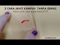 Cara Menjahit Tanpa Obras | Jahit Kampuh Tanpa Obras | Sewing Tips and Tricks