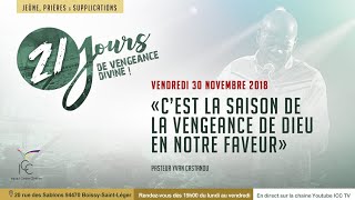 J1 - C’est la saison de la vengeance de Dieu en notre faveur - Ps Yvan Castanou