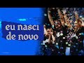 Eu nasci de novo - Celebração de Batismo 13/10/2024