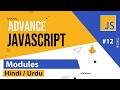 Advance Javascript - Modules Tutorial in Hindi / Urdu