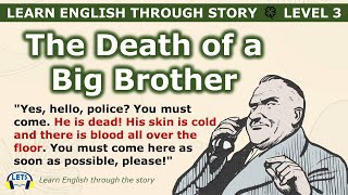 Learn English through story 🍀 level 3 🍀 The Death of a Big Brother