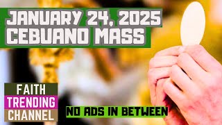 CEBUANO MASS: JANUARY 24, 2025