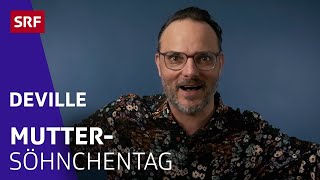 Muttersöhnchentag | Satire | Deville | SRF