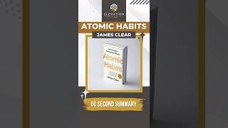Atomic Habits Summary In 60 Seconds