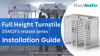 DAOSAFE: How To Install DS402FS Full Height Turnstile Step By Step?