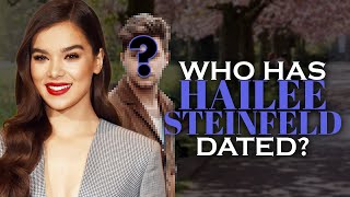 Who Has Hailee Steinfeld Dated