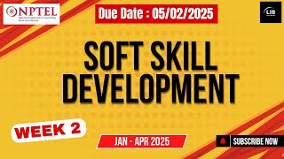 Soft Skill Development Week 2 Assignment Answers | NPTEL July 2025 | Learn in brief