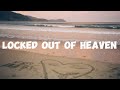 Bruno Mars - Locked Out Of Heaven || Lyrics