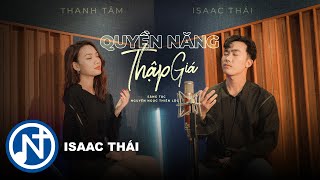 isaac thai x thanh tâm / quyền năng thập giá ( official Mv 4k )