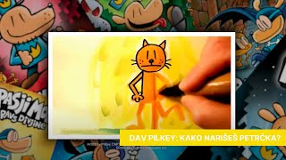 Dav Pilkey: Kako narišeš Petrčka?